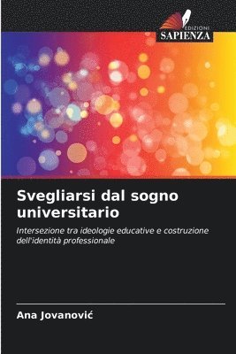 Ana Jovanovic - Svegliarsi dal sogno universitario, Häftad