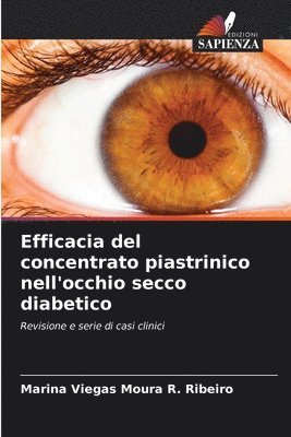 Efficacia del concentrato piastrinico nell'occhio secco diabetico 1