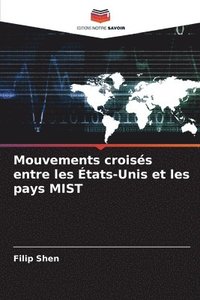 bokomslag Mouvements croisés entre les États-Unis et les pays MIST