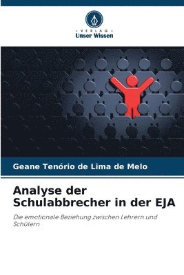 Geane Tenório de Lima de Melo - Analyse der Schulabbrecher in der EJA, Häftad