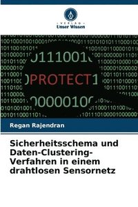 bokomslag Sicherheitsschema und Daten-Clustering-Verfahren in einem drahtlosen Sensornetz