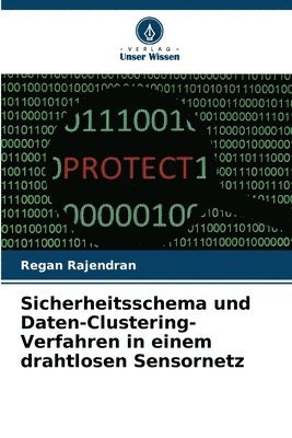 Sicherheitsschema und Daten-Clustering-Verfahren in einem drahtlosen Sensornetz 1