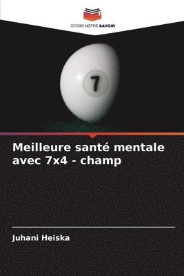 bokomslag Meilleure santé mentale avec 7x4 - champ