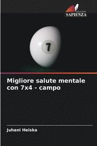 bokomslag Migliore salute mentale con 7x4 - campo