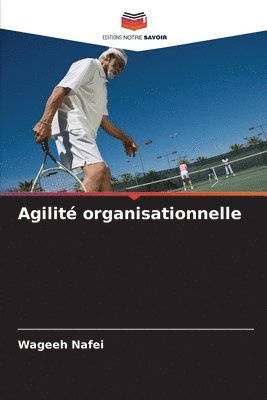 bokomslag Agilit organisationnelle