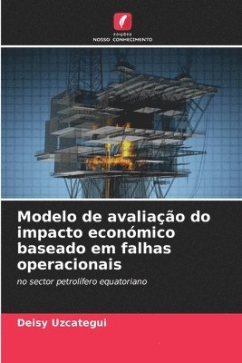 bokomslag Modelo de avaliação do impacto económico baseado em falhas operacionais