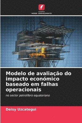 Modelo de avaliação do impacto económico baseado em falhas operacionais
