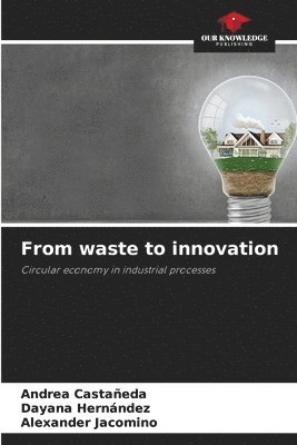 bokomslag From waste to innovation