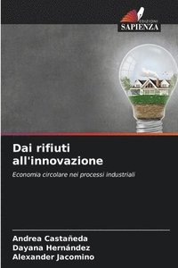 bokomslag Dai rifiuti all'innovazione