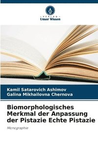 bokomslag Biomorphologisches Merkmal der Anpassung der Pistazie Echte Pistazie