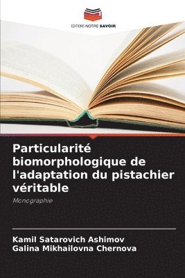 Particularit biomorphologique de l'adaptation du pistachier vritable 1