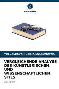 bokomslag Vergleichende Analyse Des Künstlerischen Und Wissenschaftlichen Stils