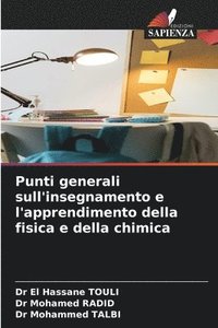 bokomslag Punti generali sull'insegnamento e l'apprendimento della fisica e della chimica