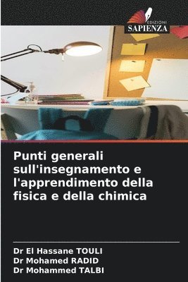 El Hassane Touli, Mohamed Radid, Mohammed Talbi - Punti generali sull'insegnamento e l'apprendimento della fisica e della chimica, Häftad