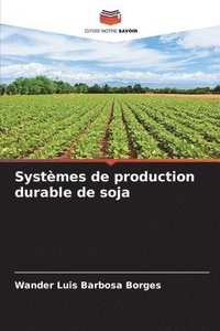 bokomslag Systèmes de production durable de soja