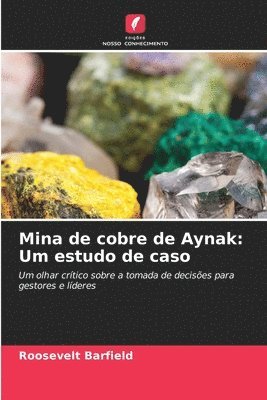 Mina de cobre de Aynak: Um estudo de caso 1