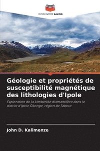 bokomslag Gologie et proprits de susceptibilit magntique des lithologies d'Ipole