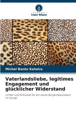 Vaterlandsliebe, legitimes Engagement und glcklicher Widerstand 1