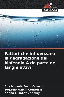 Fattori che influenzano la degradazione del bisfenolo A da parte dei fanghi attivi 1