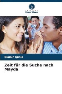 bokomslag Zeit fr die Suche nach Mayda