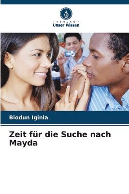 Zeit fr die Suche nach Mayda 1