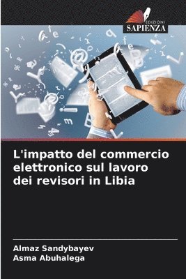 bokomslag L'impatto del commercio elettronico sul lavoro dei revisori in Libia