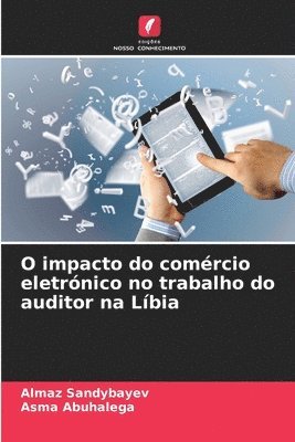 bokomslag O impacto do comrcio eletrnico no trabalho do auditor na Lbia