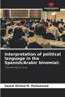 Interpretation of political language in the Spanish/Arabic binomial 1