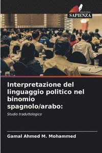 bokomslag Interpretazione del linguaggio politico nel binomio spagnolo/arabo