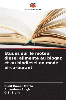 tudes sur le moteur diesel aliment au biogaz et au biodiesel en mode bi-carburant 1