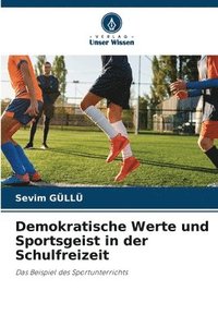 bokomslag Demokratische Werte und Sportsgeist in der Schulfreizeit