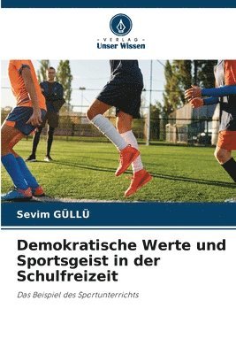 Demokratische Werte und Sportsgeist in der Schulfreizeit 1