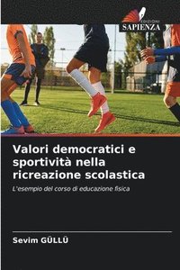 bokomslag Valori democratici e sportivit nella ricreazione scolastica