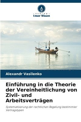 bokomslag Einfhrung in die Theorie der Vereinheitlichung von Zivil- und Arbeitsvertrgen