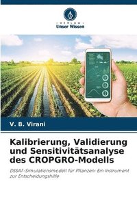 bokomslag Kalibrierung, Validierung und Sensitivittsanalyse des CROPGRO-Modells