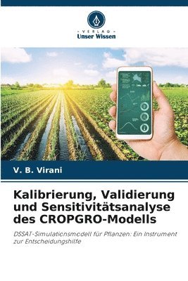 Kalibrierung, Validierung und Sensitivittsanalyse des CROPGRO-Modells 1