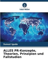 bokomslag ALLES PR-Konzepte, Theorien, Prinzipien und Fallstudien