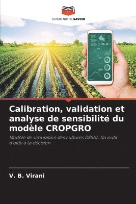 Calibration, validation et analyse de sensibilit du modle CROPGRO 1