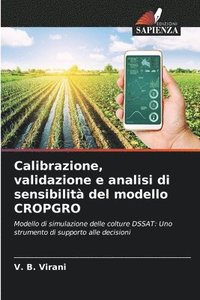 bokomslag Calibrazione, validazione e analisi di sensibilit del modello CROPGRO