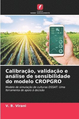 bokomslag Calibração, validação e análise de sensibilidade do modelo CROPGRO