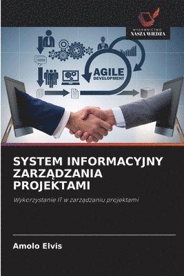 Amolo Elvis - System Informacyjny ZarzĄdzania Projektami, Häftad