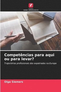 bokomslag Competências para aqui ou para levar?