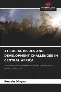 bokomslag 11 Social Issues and Development Challenges in Central Africa