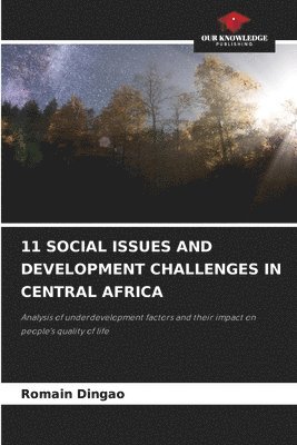 bokomslag 11 Social Issues and Development Challenges in Central Africa