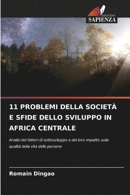 bokomslag 11 Problemi Della Societ E Sfide Dello Sviluppo in Africa Centrale