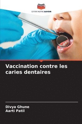 bokomslag Vaccination contre les caries dentaires