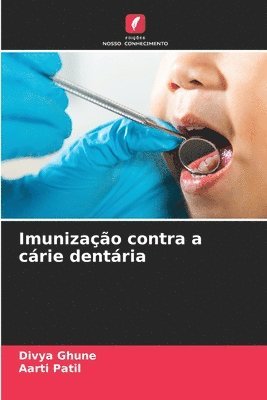 Imunização contra a cárie dentária 1