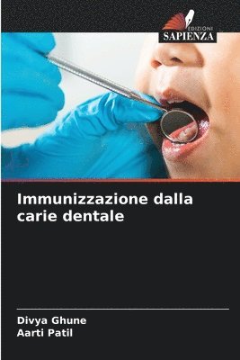 bokomslag Immunizzazione dalla carie dentale