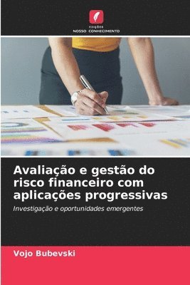 bokomslag Avaliação e gestão do risco financeiro com aplicações progressivas