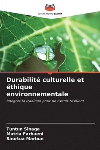 bokomslag Durabilité culturelle et éthique environnementale